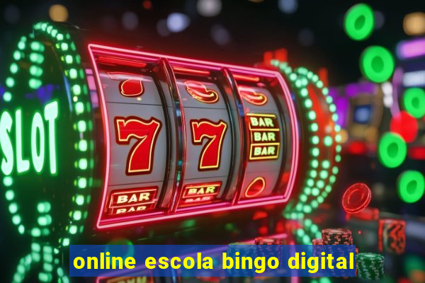 online escola bingo digital